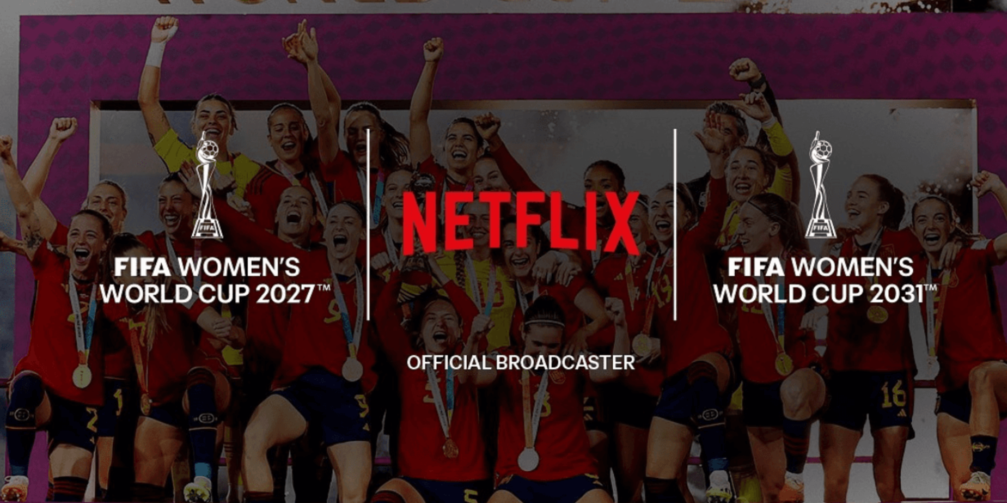 Netflix investe US$ 200 milhões para transmitir a Copa do Mundo Feminina de 2027